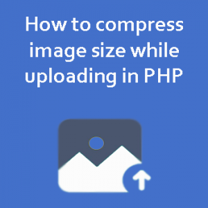 How to compress image size while uploading in PHP